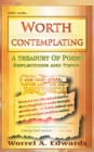 Worth Contemplating : A Treasury of Poems Reflections and Views - eBook