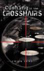 Cushing in the Crosshairs - Book