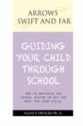 Guiding Your Child Through School : Essays on Education - Book