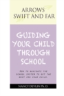 Guiding Your Child Through School : Essays on Education - eBook