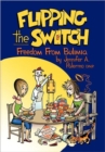 Flipping the Switch : Freedom from Bulimia - Book