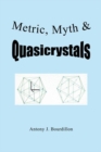 Metric, Myth & Quasicrystals - eBook