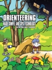 Orienteering Made Simple and GPS Technology : An Instructional Handbook - Book