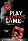 Play the Craps Game-The Right Way - Book