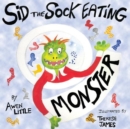 Sid the Sock Eating Monster - eBook