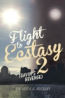 Flight to Ecstasy 2 : (Gavin'S Revenge) - eBook