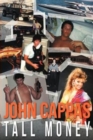 John Cappas : Tall Money - Book