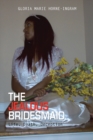 The Jealous Bridesmaid : Life, Death, Deception - eBook