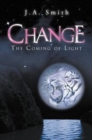 Change : The Coming of Light - Book