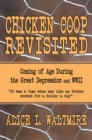 Chicken Coop Revisited : Coming of Age During the Great Depression and Wwii - eBook