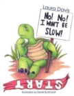 No! No! I Won't Be Slow! - Book
