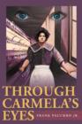 Through Carmela's Eyes - Book