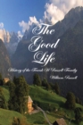 The Good Life : History of the Frank H Russell Family - eBook
