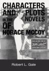 Characters and Plots in the Novels of Horace McCoy - Book