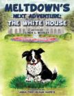 Meltdown's Next Adventure : The White House - Book
