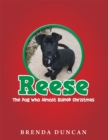 Reese - the Dog Who Almost Ruined Christmas - eBook