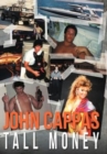 John Cappas : Tall Money - Book