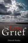 For the Love of Grief - Book