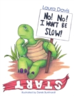 No! No! I Won't Be Slow! - eBook