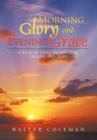 Morning Glory and Evening Grace : A Year of Daily Prayers for Growth and Hope - Book