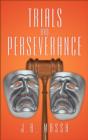 Trials and Perseverance - Book