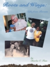 Roots and Wings : Gifts from Parents - eBook