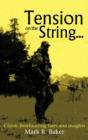 Tension on the String... : Classic Bowhunting Tales and Insights - Book