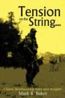 Tension on the String... : Classic Bowhunting Tales and Insights - Book