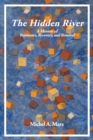 The Hidden River : A Memoir of Resistance, Recovery, and Renewal - eBook