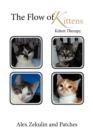 The Flow of Kittens : Kitten Therapy - Book