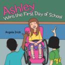 Ashley Wins the First Day of School - Book