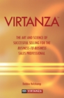 Virtanza : The Art and Science of Successful Selling for the Business-To-Business Sales Professional - eBook