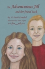 The Adventurous Jill : And Her Friend Jack - eBook