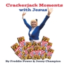 Crackerjack Moments with Jesus - eBook