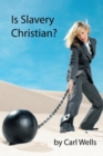 Is Slavery Christian? - eBook
