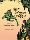 Gnomey and Froggie - eBook
