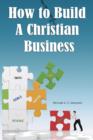 How to Build a Christian Business - Book