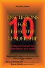 10 Discussions for Effective Leadership : 10 Ways to Exceed Your Expectations as a Leader - eBook