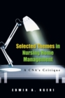 Selected Themes in Nursing Home Management : A Cna's Critique - eBook