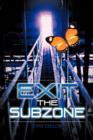Exit the Subzone - Book