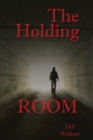 The Holding Room - eBook