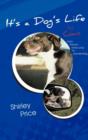 It's a Dog's Life by Coco : From Thrown Away Pup to Wonderdog - Book