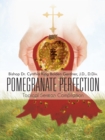 Pomegranate Perfection : Topical Sermon Compilation - eBook