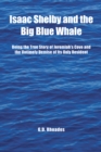 Isaac Shelby and the Big Blue Whale : Being the True Story of Jeremiah's Cove and the Untimely Demise of Its Only Resident - eBook