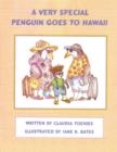 A Very Special Penguin Goes to Hawaii - Book