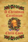 A Christmas Carolinian : A Play in Three Acts - eBook
