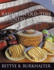 Raised on Old-Time Country Cooking : A Companion to the Trilogy - eBook