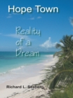Hope Town: Reality of a Dream - eBook