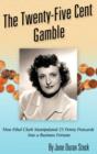 The Twenty-Five Cent Gamble - Book