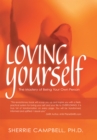 Loving Yourself : The Mastery of Being Your Own Person - eBook